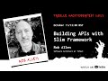🛠️ Building APIs with Slim Framework with Rob Allen 🛠️