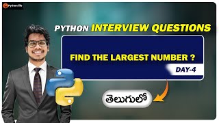 Find the largest Number | Python Interview Questions in Telugu