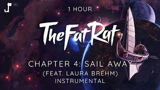 TheFatRat - Sail Away (feat. Laura Brehm) [Instrumental] [1 HOUR]