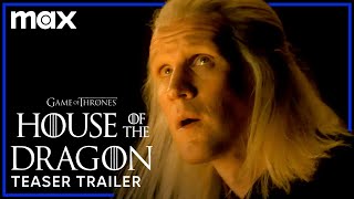 House of the Dragon | Official Teaser Trailer | Max