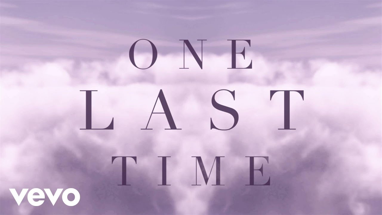 Ariana Grande - One Last Time Ariana Grande - One Last Time