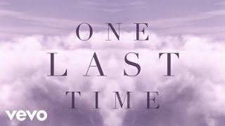 Ariana Grande - One Last Time ( Lyric )