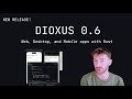 Dioxus 0.6 - Crossplatform apps with Rust