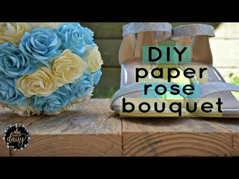 HOW TO MAKE A PAPER ROSE WEDDING BOUQUET ♡DIY with Daisy♡ HOW TO MAKE A PAPER ROSE WEDDING BOUQUET ♡DIY with Daisy♡