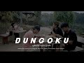 HALAH CAHCAH - DUNGOKU ( Official Music Video )