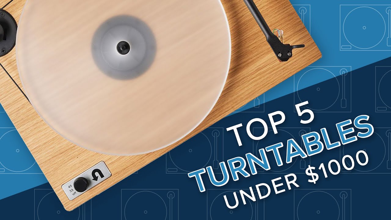 Top 5 Turntables Under $1,000 For 2024 - YouTube