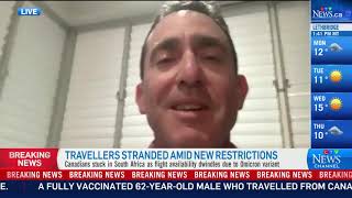 'Incredibly frustrating': Canadian stranded in South Africa after new COVID-19 travel restrictions