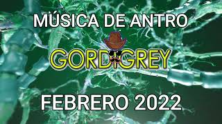 🔥 MUSICA DE ANTRO 🥵 FEBRERO 2022 |Dj Gordigrey