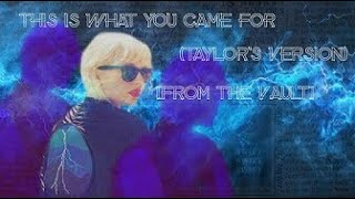 INSTRUMENTAL: This Is What You Came For (Taylor’s Version) [From The Vault]