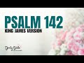 PSALM 142 Read Aloud | Calming Scripture Reading | KJV Audio Bible [ASMR - No music]