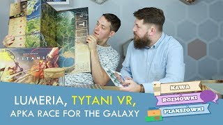 Sampel Tytanów, Tytani VR, Lumeria i apka Race for the Galaxy | Kawa, rozmówki i planszówki