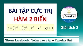 Giải tích 2 | 1.3.2 Bài tập Cực trị hàm 2 biến không điều kiện ràng buộc