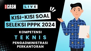 KISI-KISI SOAL KOMPETENSI TEKNIS PPPK PENGADMINISTRASI PERKANTORAN TERBARU