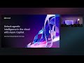 Introducing the new Azure Copilot for the new era of Intelligent Agents | BRK145