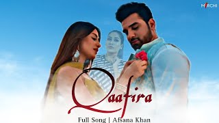 Qafira | Full Song | Audio | Afsana Khan | Mirchi