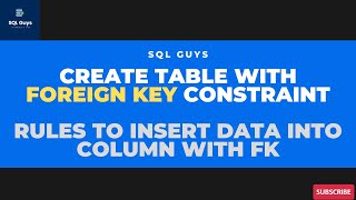 SQL Tutorial - Create table with Foreign Key Constraint in SQL | Alter table Add Foreign Key Column