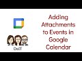 Google Calendar: Adding Attachments to Events