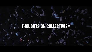 Thoughts on Collectivism