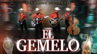 Hermanos Figueroa - El Gemelo