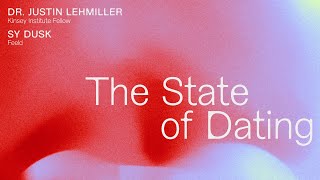 Feeld x The Kinsey Institute: The State of Dating