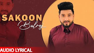 Sakoon (Audio Lyrical) | Balraj | Punjabi Song 2020 | Planet Recordz