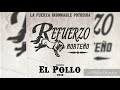 refuerzo norteño el pollo corrido 2018