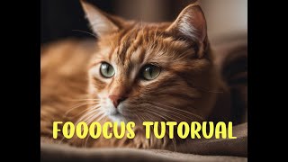 Fooocus Tutorial:A Complete Guide to Image Generation, Upscaling, and Style Selection