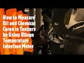 Ullage Temperature Interface ( UTI) Meter | How to Measure oil & Chemical Cargo | Merchant Navy Life