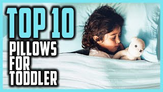 Best Pillows For Toddlers In 2024 | Top 10 Best Toddler Pillow Reviews