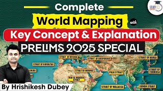 Complete World Mapping with Key Concept & Explanation | Prelims 2025 Special | UPSC IQ