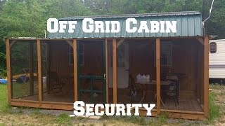 Off Grid Cabin Security: Keeping The Bad Guys Out