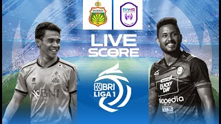 🔴LIVE SCORE : BAYANGKARA FC VS RANS NUSANTARA | LIGA 1 INDONESIA