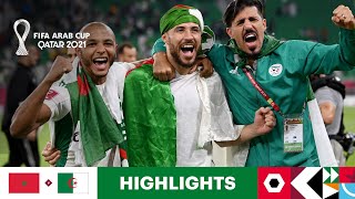Morocco v Algeria | FIFA Arab Cup Qatar 2021 | Match Highlights