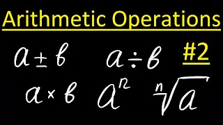 Arithmetic operations: addition, subtraction, multiplication and division. (part 2)