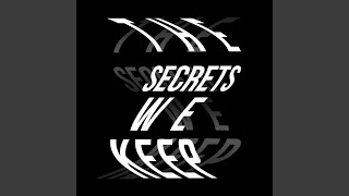 The Secrets We Keep XII
