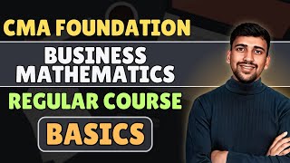 L1. CMA Foundation Mathematics | Basics of math's