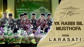 LARASATI | YA RABBI BIL MUSTOFA (versi larasati)