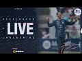 🔴 LIVE | Steelbacks vs Lancashire | Metro Bank One Day Cup