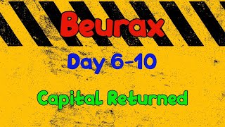 Beurax day 6-10 Capital returned