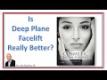 Is Deep Plane Facelift Really Better?