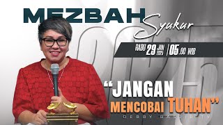 MEZBAH SYUKUR RABU 29 JAN 25 - PK. 05.00 | \