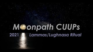 Moonpath Live: Lammas/Lughnasa Ritual