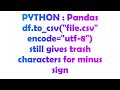 PYTHON : Pandas df.to_csv(
