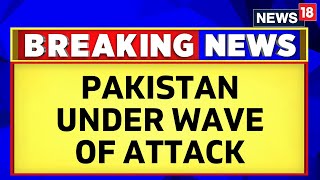 Pakistan Under Fresh Wave Of Terror Attacks, Threat In Marriott Hotel | Pakistan News Today | News18