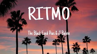 The Black Eyed Peas, J Balvin -  RITMO (Letra/Lyrics)