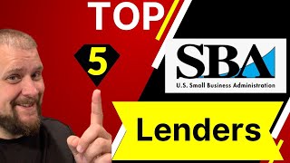 Who are the Top 5 SBA Lenders? Who generates the most SBA loans?