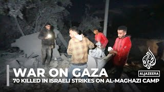 Christmas Eve ‘massacre’: 70 killed in Israeli strikes on al-Maghazi camp