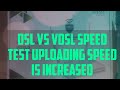 PTCL| Dsl Upgrade To Vdsl Uploading and Downloading| Speed Increased