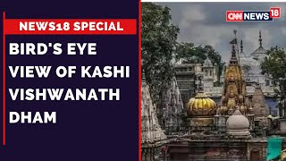 Kashi Vishwanath Dham | A Bird's Eye View | PM Modi in Varanasi | UP Politics | CNN News18