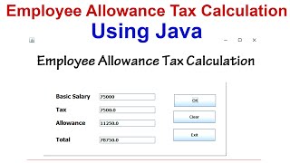 Employee Allowance Tax Calculation using Java